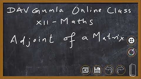 CBSE XII MATHS ADJOINT AND INVERSE OF A MATRIX