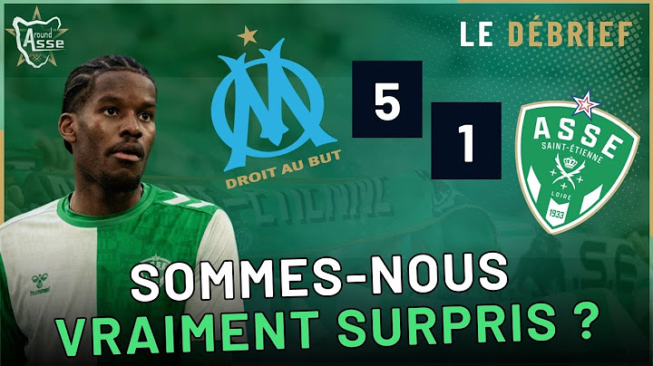 Ligue 1 : OM 5-1 ASSE – Le débrief