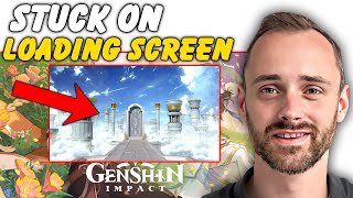 Full Stuck on Elements Fix Genshin Impact Loading Screen Guide