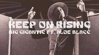Big Gigantic with Aloe Blacc - Keep on Rising (Official Music Video)