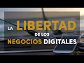 La libertad de los negocios digitales