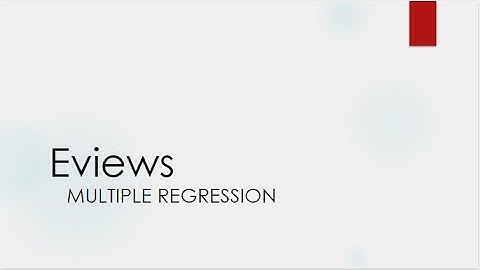 How to Perform Multiple Regression in Eviews