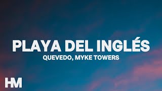 Quevedo, Myke Towers – Playa Del Inglés Letra/Lryics