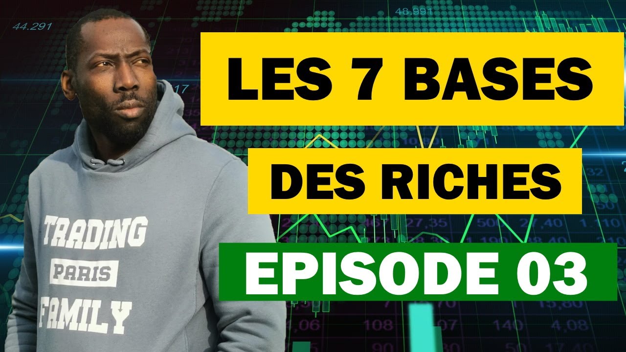 Base Riche Les 7 BASES Que Les Riches Utilisent !!! | $300 000 en 90 Jours ...