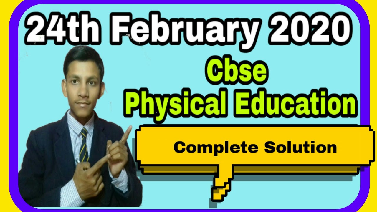 Solution Of Cbse Physical Education Paper 2020 Cbse Physical 
