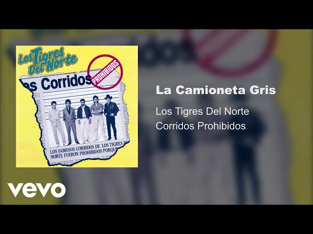 Los Tigres del Norte - La camioneta gris