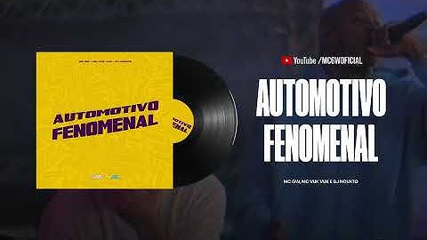 Thumbnail of AUTOMOTIVO FENOMENAL - MC GW, MC VUK VUK E DJ NOVATO