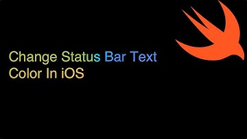 How To Change Status Bar Text Color In iOS