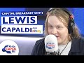 Lewis Capaldi Becomes The New Host Of Capital Breakfast | Capital