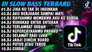 DJ SLOW BASS TERBARU 2024 || DJ VIRAL TIKTOK FULL BASS 🎵DJ JIKA KU TAK DI INGINKAN | FULL ALBUM