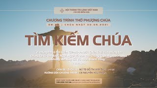 HTTL BIÊN HOÀ - Chương Trình Thờ Phượng Chúa - 30/05/2021