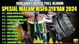 SHOLAWAT KOPLO FULL ALBUM SPESIAL MALAM NISFU SYA'BAN ( AHBAB ROSULILLAH )