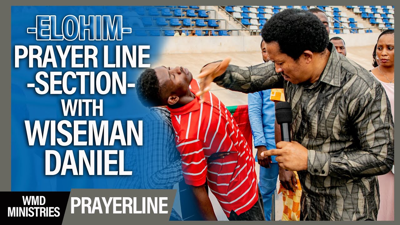 ELOHIM - Prayerline Section With Wiseman Daniel
