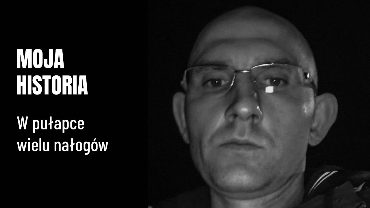 MOJA HISTORIA - W pułapce wielu nałogów