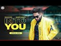 INTO YOU (OFFICIAL VIDEO) | TEGI PANNU | MANNI SANDHU | ROHIT NEGAH | LATEST PUNJABI SONGS 2022