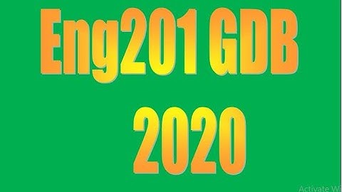 Eng201 GDB Submit 2020