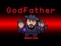 GODFATHER MODU!! | EKİPLE AMONG US MOD | Barış Can