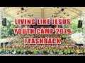 LLJ Youth Camp 2019 "Ablaze For Jesus" FLASHBACK