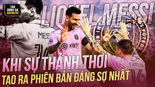 KHI SỰ THẢNH THƠI TẠO RA SỰ ĐÁNG SỢ CỦA MESSI