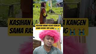 Tapi Kok Raska Ilang
