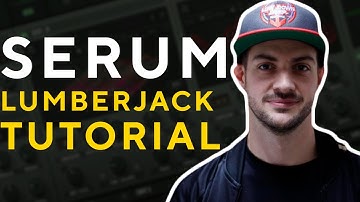 How To Make JUMP UP BASSES Like SERUM - LUMBERJACK | Serum Tutorial