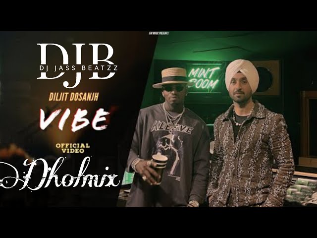 Vibe Dhol Remix | Diljit | Ft Dj Jass Beatzz | New Punjabi songs 2021 | Latest Punjabi songs 2021 class=