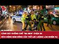 Cảnh sát khống chế "ma men" chặn xe, kích động đám đông cản trở lực lượng làm nhiệm vụ