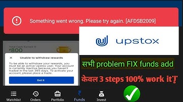 Something went wrong. Please try again. [AFDSB2009] upstox problem Fix add fund widrol problem fix