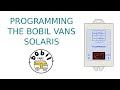 Programming the Bobil Vans Solaris Controller