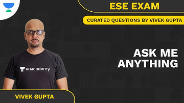 Ask Me Anything | Curated Questions by Vivek Gupta | ESE Prelims | Unacademy Accord by Vivek Gupta