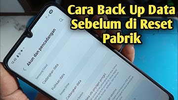 Cara Mencadangkan Data Sebelum Kembali Ke Pengaturan Pabrik