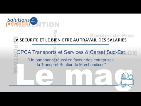 OPCA Transports et Services & Carsat Sud-Est