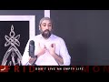 Khutbah: Don't Live an Empty Life