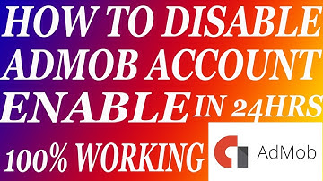 How To Disable AdMob Account Enable In 24 HRS 100% Working
