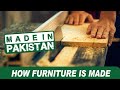 How furniture is made  complete process  made in pakistan