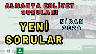 Yeni Sorular | Nisan 2024 | Almanya Ehliyet Sınavı Soruları 2024