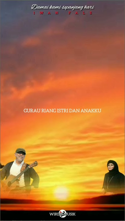 Iwan fals~damai kami sepanjang hari