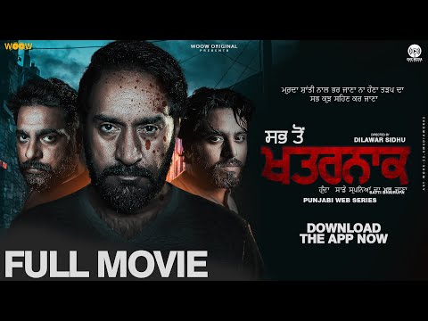  SAB TON KHATARNAK - FULL MOVIE | New Punjabi Full Movies 2022 | Latest Full Punjabi Movies 2022