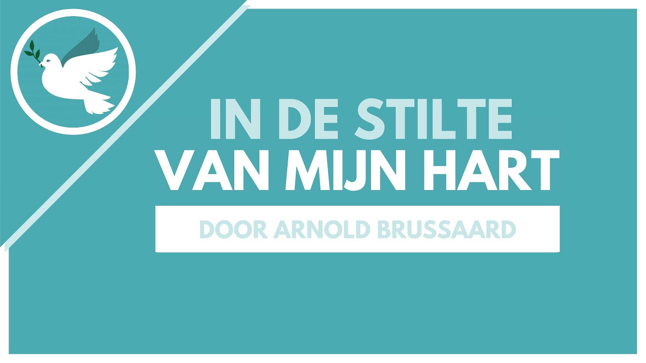 In de stilte van mijn hart - YouTube