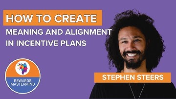 How to Create Meaning and Alignment in Incentive Plans - Rewards Mastermind