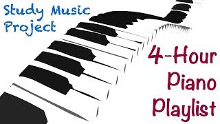 4 HOUR LONG Piano Music for Studying, Concentrating, and Focusing Playlist