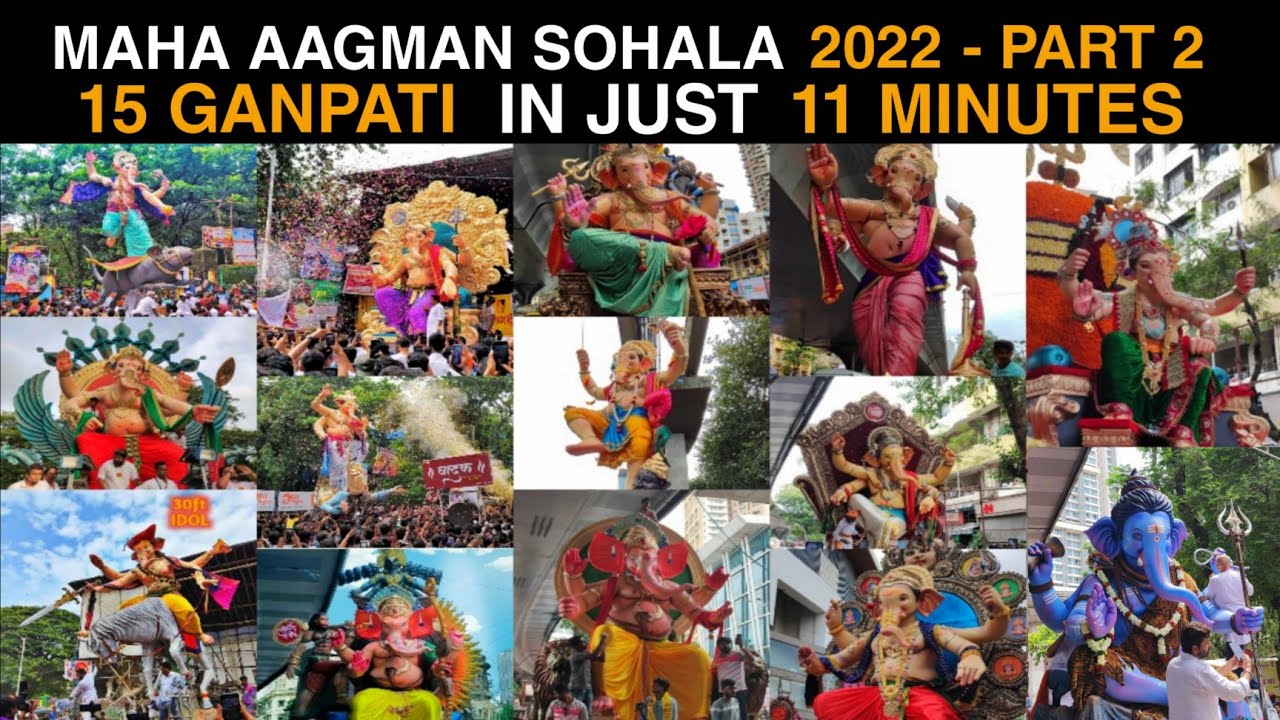 MUMBAI GANPATI AAGMAN SOHALA 2022 || MAHA AAGMAN SOHALA 2022 || 15 IN 1 ...