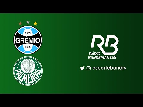 🔵 AO VIVO | Grêmio x Palmeiras | Brasileirão | 31.10.2021