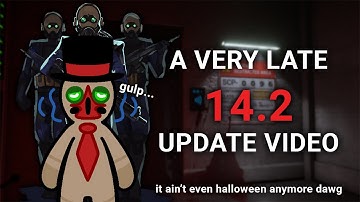 SCP: Secret Laboratory - 14.2 Update Video (but like really late)