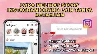 Cara Melihat Story Instagram Orang Lain Tanpa Ketahuan | Terbaru 2021