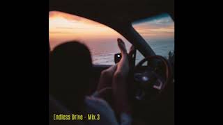 EMBRZ - Endless Drive - Mix.3