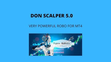 FOREX  EA  DON SCALPER 5.0 FOR  MT4 BACK TESTING AND FREE DOWNLOAD