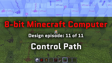 Ep. 11: Control path (8-bit Minecraft Computer)
