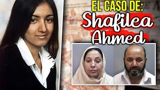 El CASO de SHAFILEA AHMED