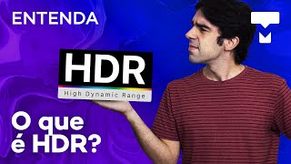 Entenda O Que É O Hdr? Tecmundo